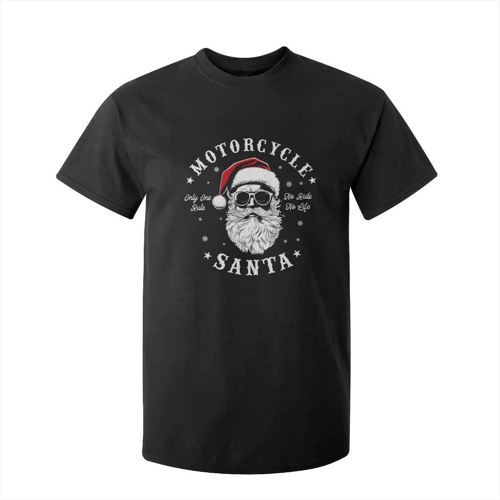 Funny Christmas Motorcycle Santa T Shirt For Kid No Ride No Life Motorbike Rider Grandpa TS10 Black Print Your Wear