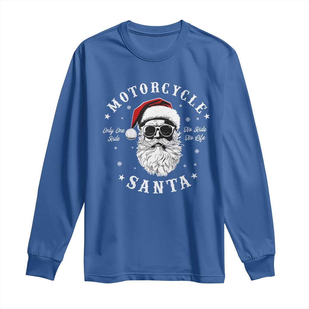 Funny Christmas Motorcycle Santa Long Sleeve Shirt No Ride No Life Motorbike Rider Grandpa TS10 Royal Blue Print Your Wear