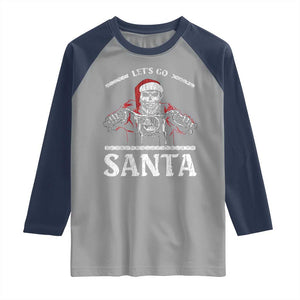 Funny Christmas Motorcycle Santa Raglan Shirt Let's Go Santa Skull Motorbike Rider TS10 Sport Gray Navy Print Your Wear