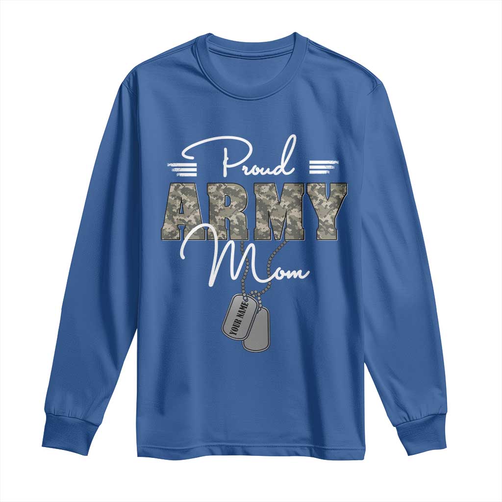 Personalized Army Family Long Sleeve Shirt Custom Name Tag Proud Army Mom Military Camo TS10 Royal Blue Print Your Wear