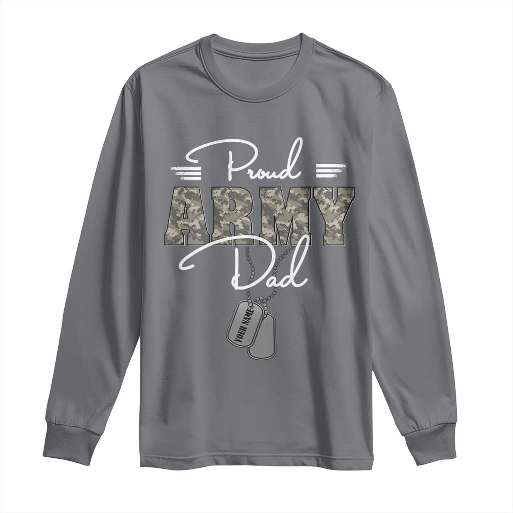 Personalized Army Family Long Sleeve Shirt Custom Name Tag Proud Army Dad Military Camo TS10 Charcoal Print Your Wear