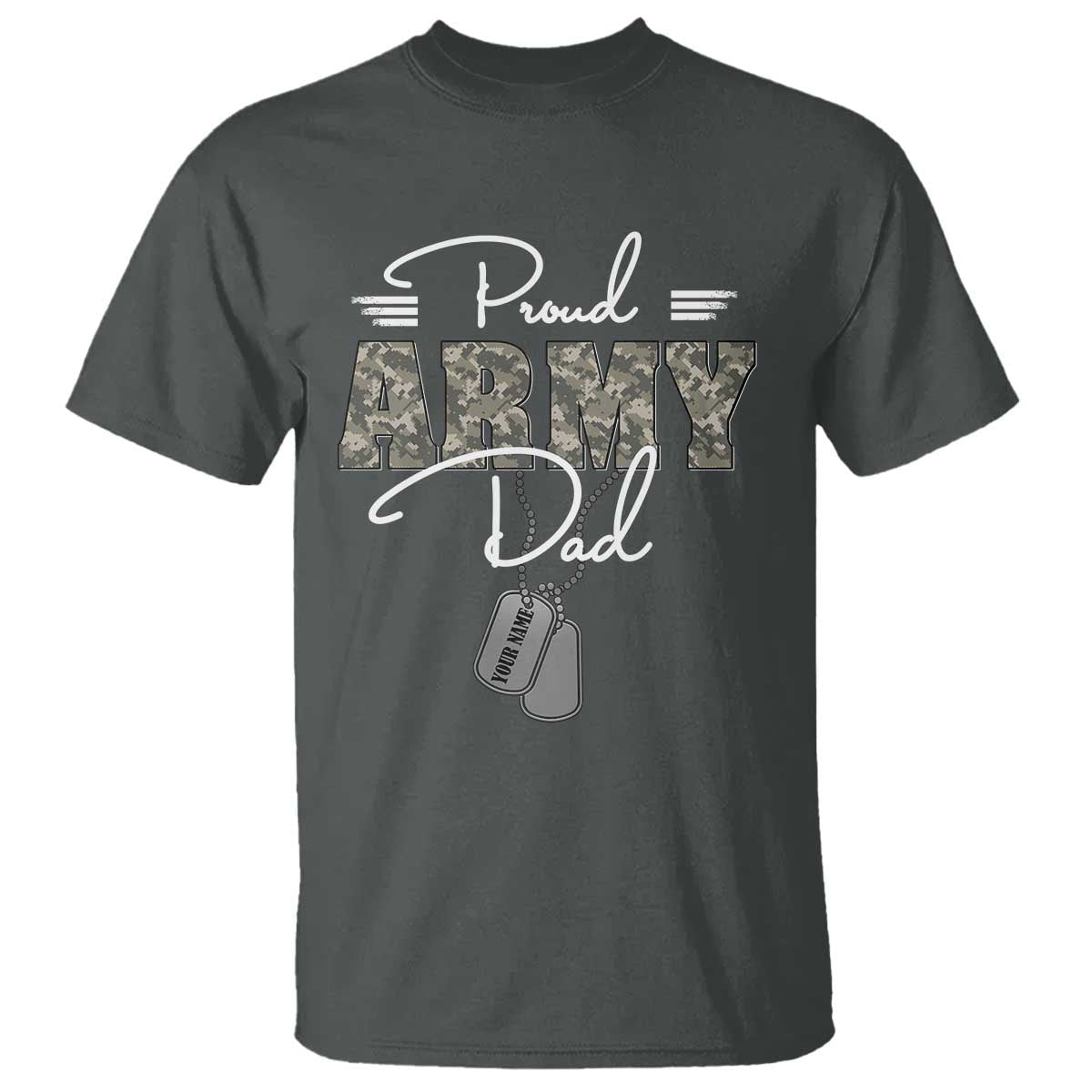 Personalized Army Family T Shirt Custom Name Tag Proud Army Dad Military Camo TS10 Dark Heather Print Your Wear