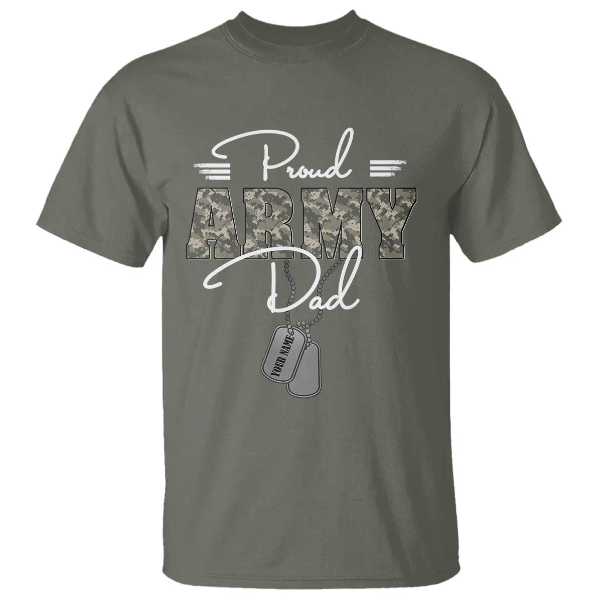Personalized Army Family T Shirt Custom Name Tag Proud Army Dad Military Camo TS10 Military Green Print Your Wear
