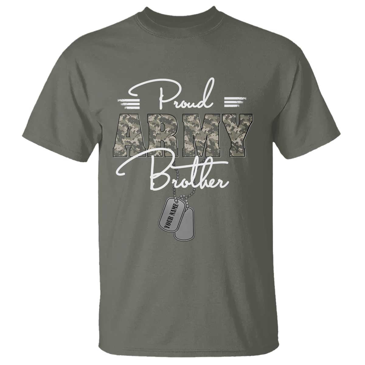 Personalized Army Family T Shirt Custom Name Tag Proud Army Brother Military Camo TS10 Military Green Print Your Wear