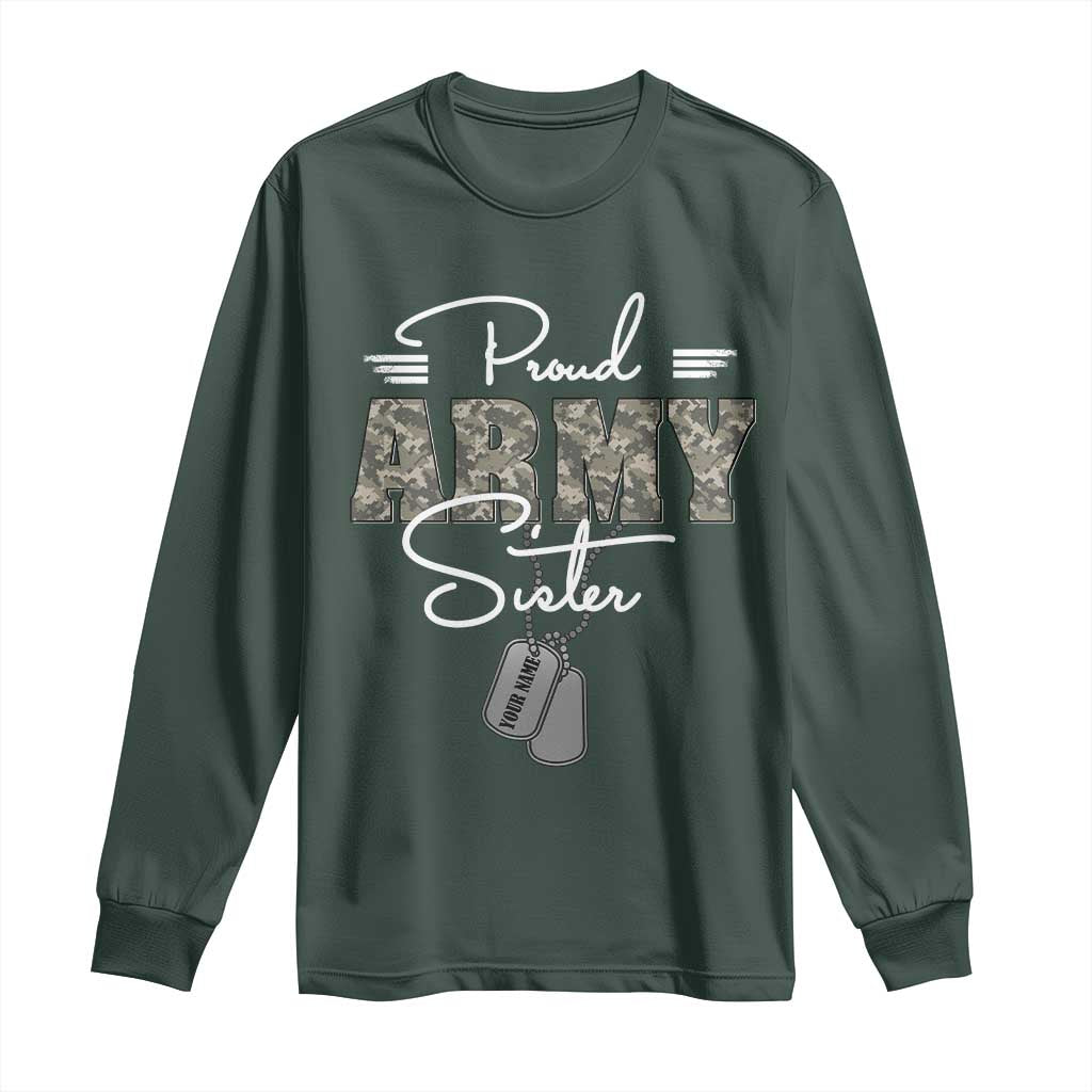 Personalized Army Family Long Sleeve Shirt Custom Name Tag Proud Army Sister Military Camo TS10 Dark Forest Green Print Your Wear