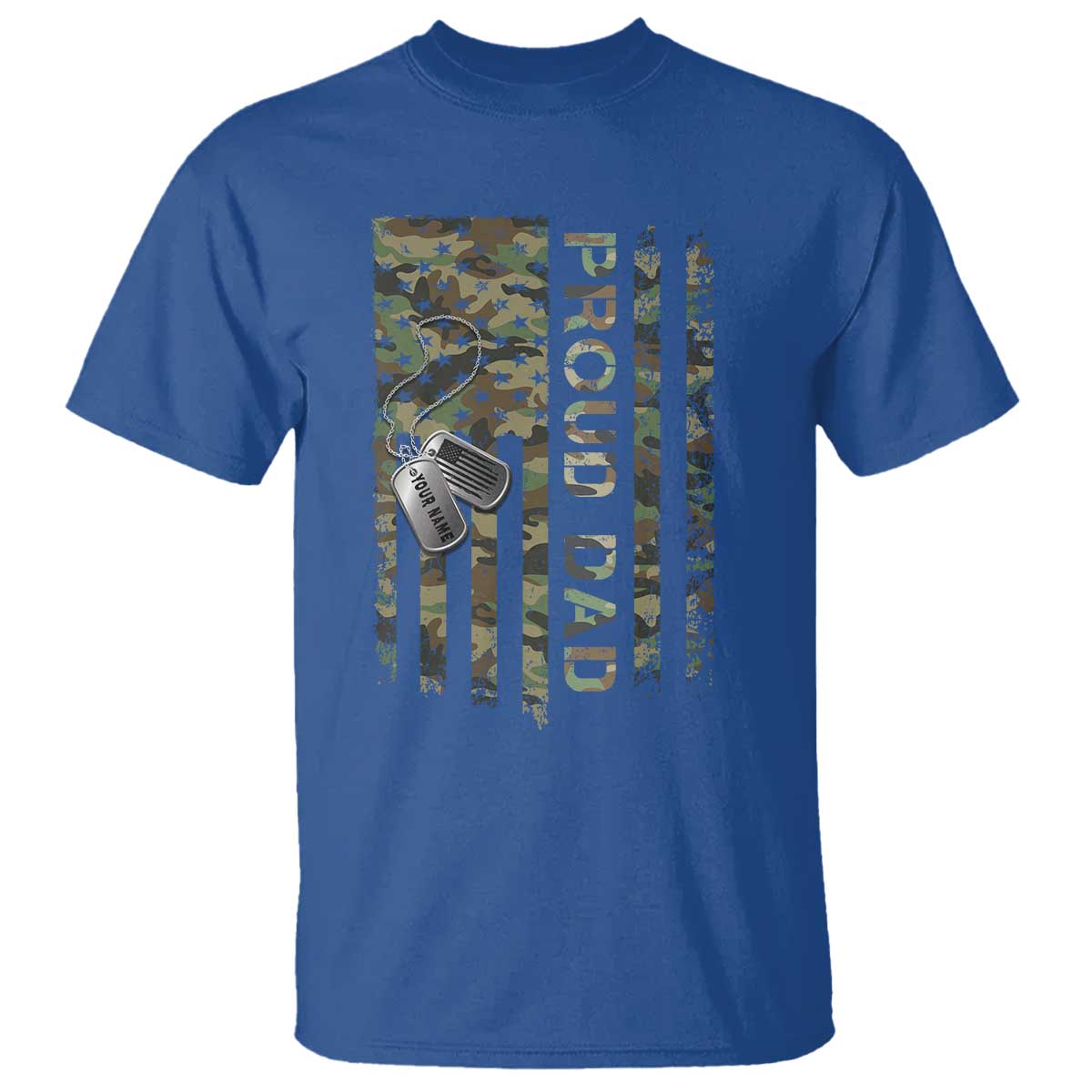 Personalized Proud Army Dad T Shirt Custom Name Dog Tag Camo American Flag Gift TS10 Royal Blue Print Your Wear