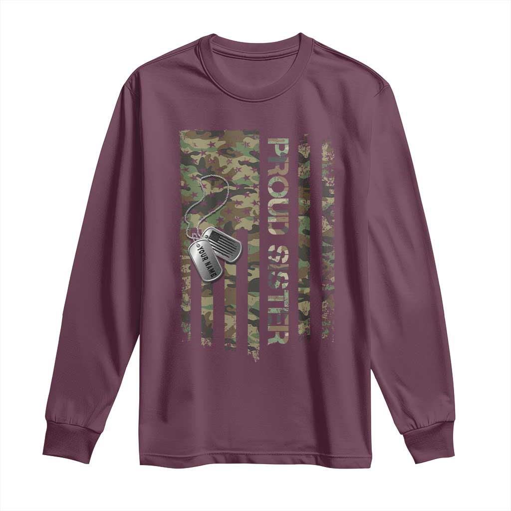 Personalized Proud Army Sister Long Sleeve Shirt Custom Name Dog Tag Camo American Flag Gift TS10 Maroon Print Your Wear