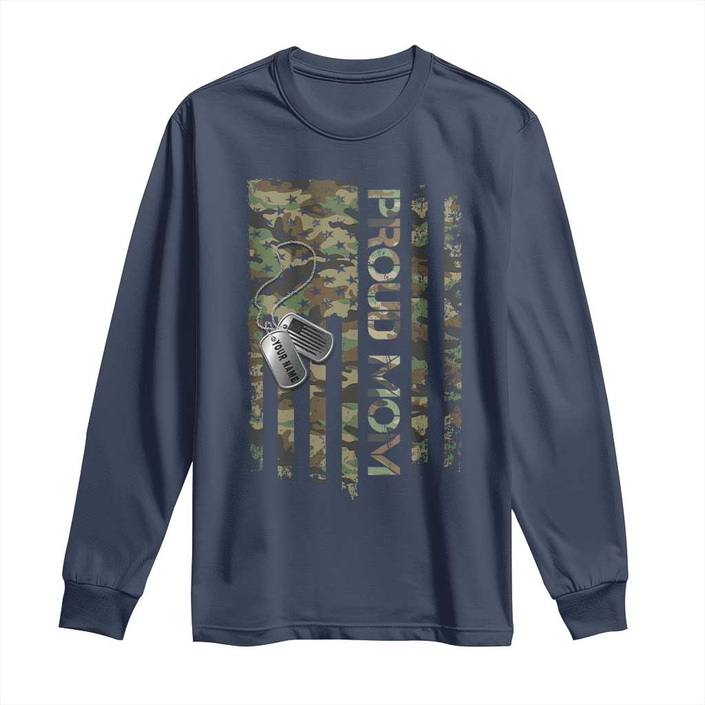 Personalized Proud Army Mom Long Sleeve Shirt Custom Name Dog Tag Camo American Flag Gift TS10 Navy Print Your Wear