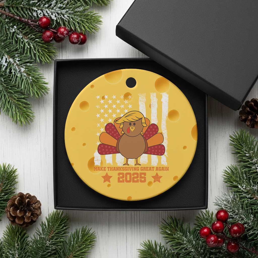 Funny Thanksgiving Trump 2025 Ceramic Ornament Make Thanksgivings Great Again Turkey American Flag TS10 1pc Yellow Cheese Print Your Wear