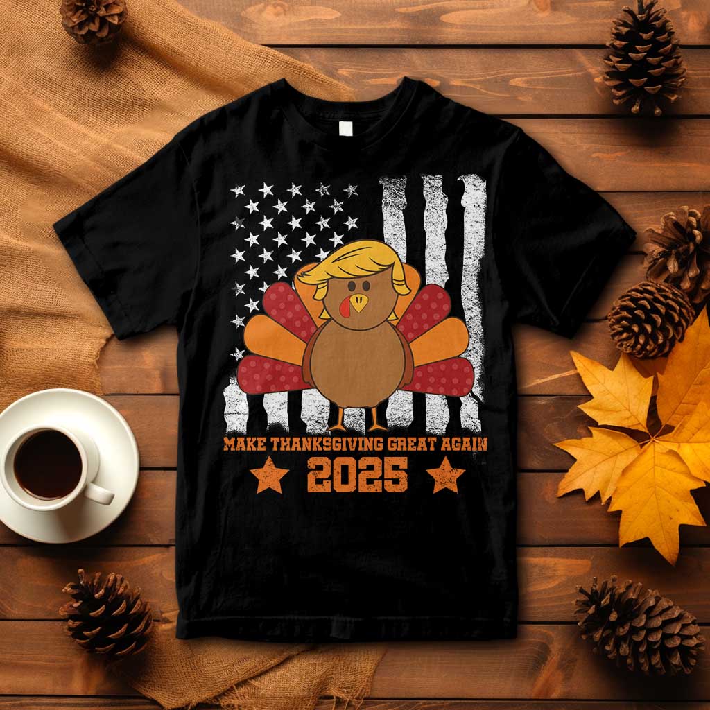 Funny Thanksgiving Trump 2025 T Shirt Make Thanksgivings Great Again Turkey American Flag TS10 Black Print Your Wear
