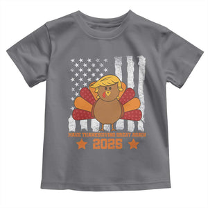 Funny Thanksgiving Trump 2025 Toddler T Shirt Make Thanksgivings Great Again Turkey American Flag TS10 Charcoal Print Your Wear