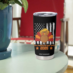 Funny Thanksgiving Trump 2025 Tumbler Cup Make Thanksgivings Great Again Turkey American Flag TS10 Print Your Wear