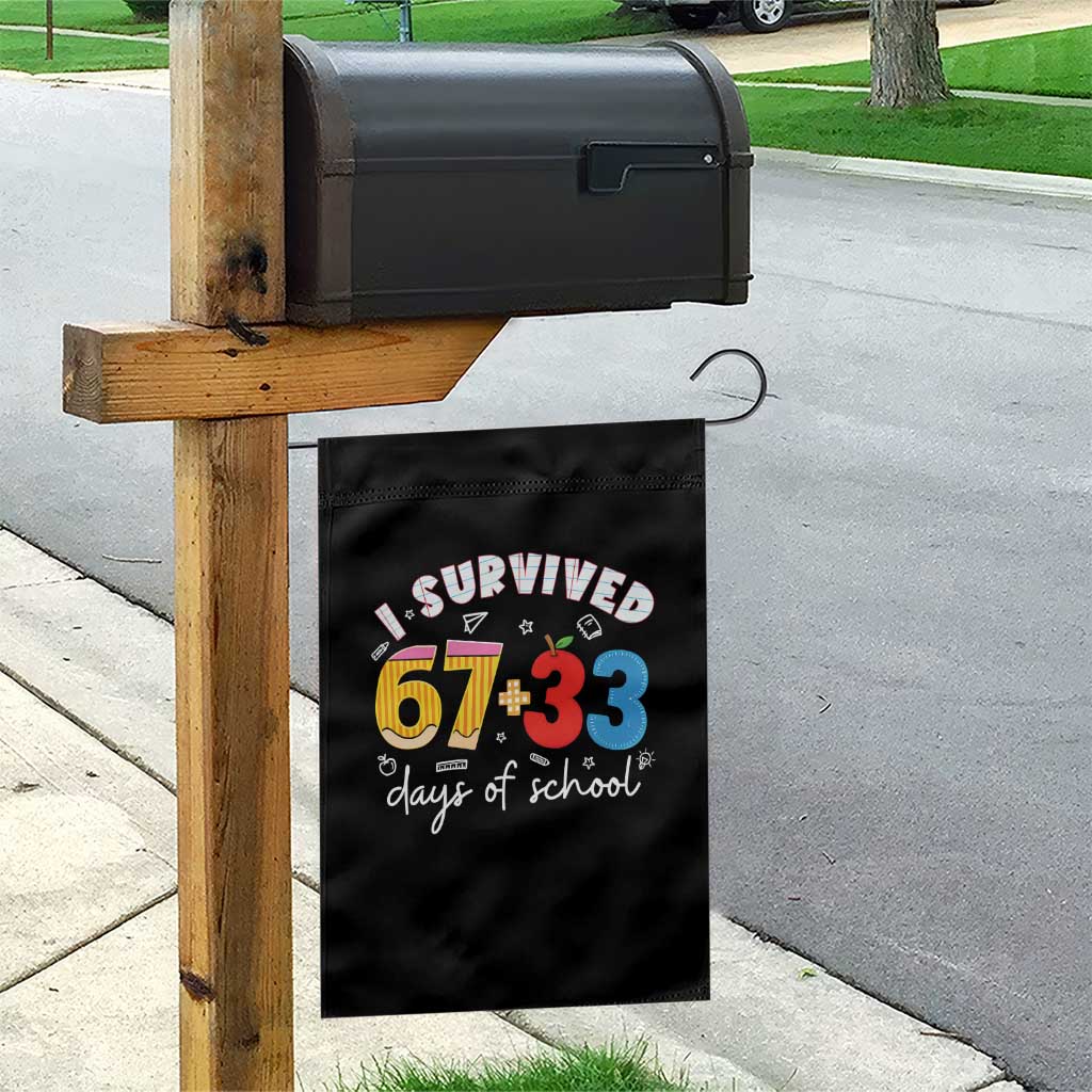 I Survived 67 33 Days Of School Garden Flag Funny Six Seven Meme Boys Kids 100th Day TS10 Print Your Wear