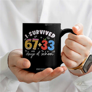 I Survived 67 33 Days Of School Coffee Mug Funny Six Seven Meme Boys Kids 100th Day TS10 Print Your Wear