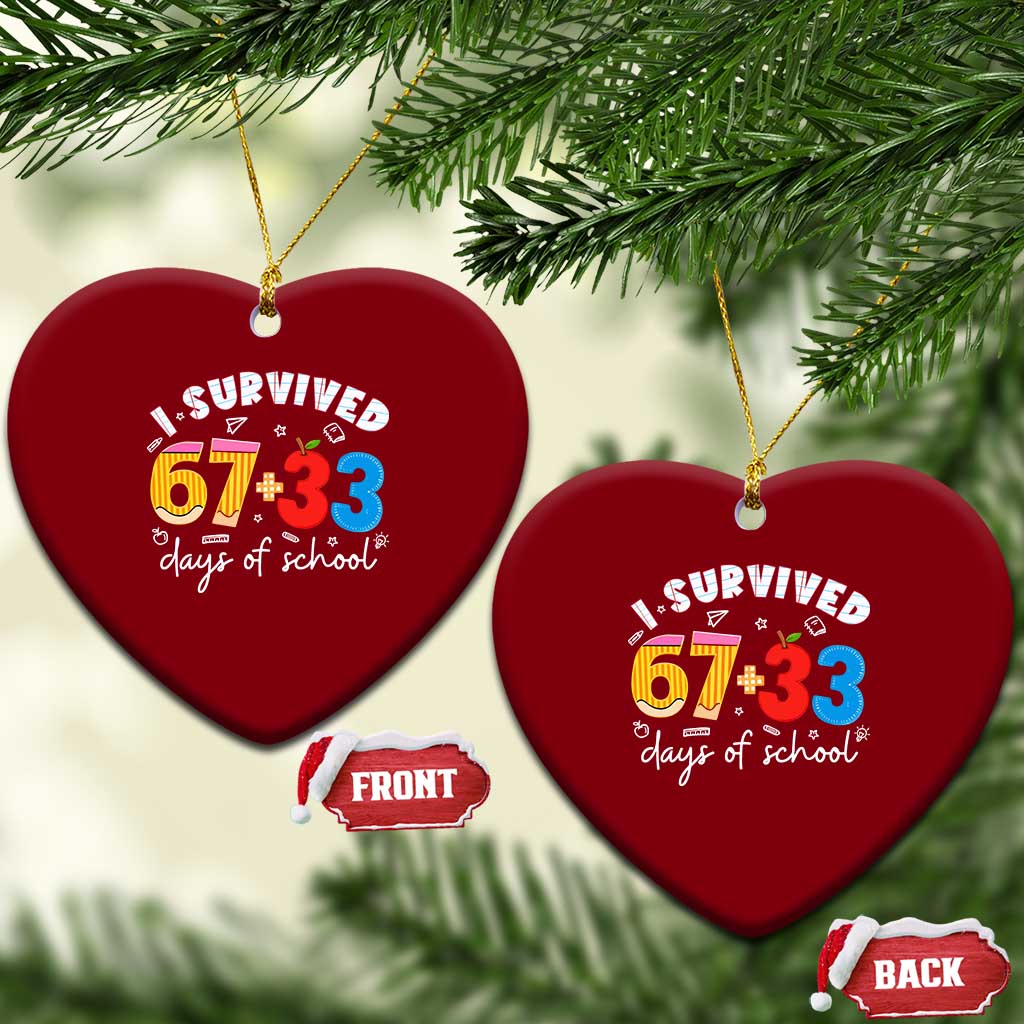 I Survived 67 33 Days Of School Ceramic Ornament Funny Six Seven Meme Boys Kids 100th Day TS10 Print Your Wear
