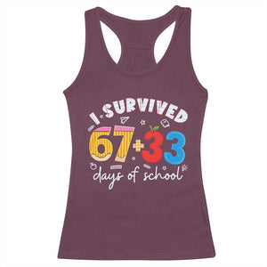 I Survived 67 33 Days Of School Racerback Tank Top Funny Six Seven Meme Boys Kids 100th Day TS10 Maroon Print Your Wear