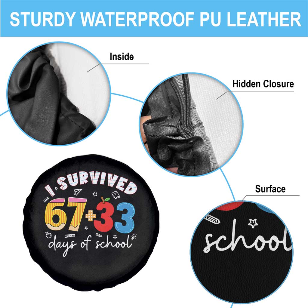 I Survived 67 33 Days Of School Spare Tire Cover Funny Six Seven Meme Boys Kids 100th Day TS10 Print Your Wear