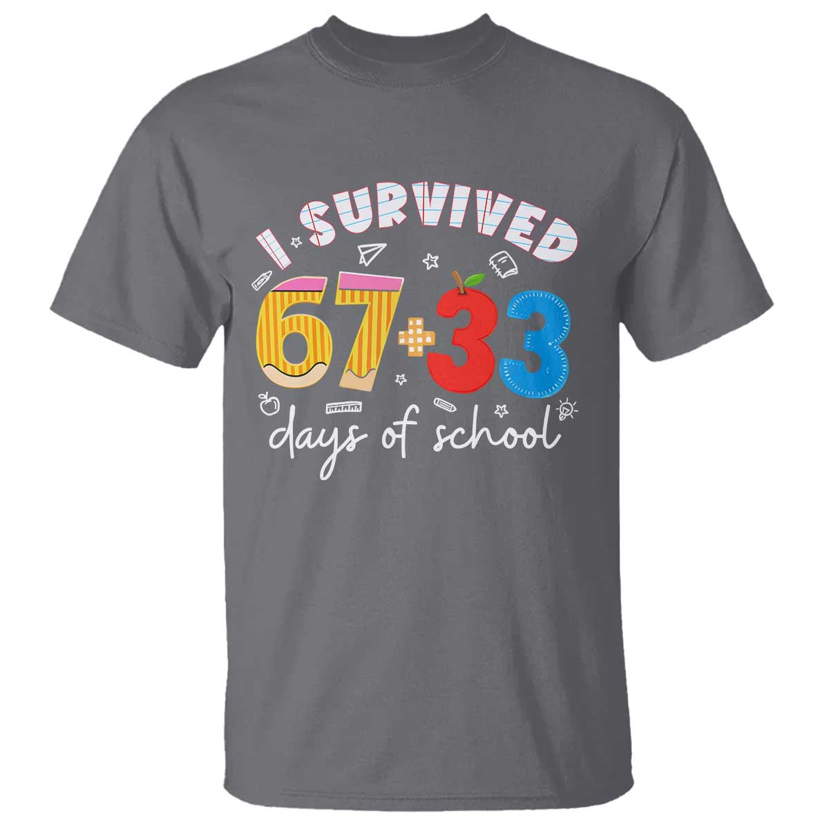 I Survived 67 33 Days Of School T Shirt Funny Six Seven Meme Boys Kids 100th Day TS10 Charcoal Print Your Wear