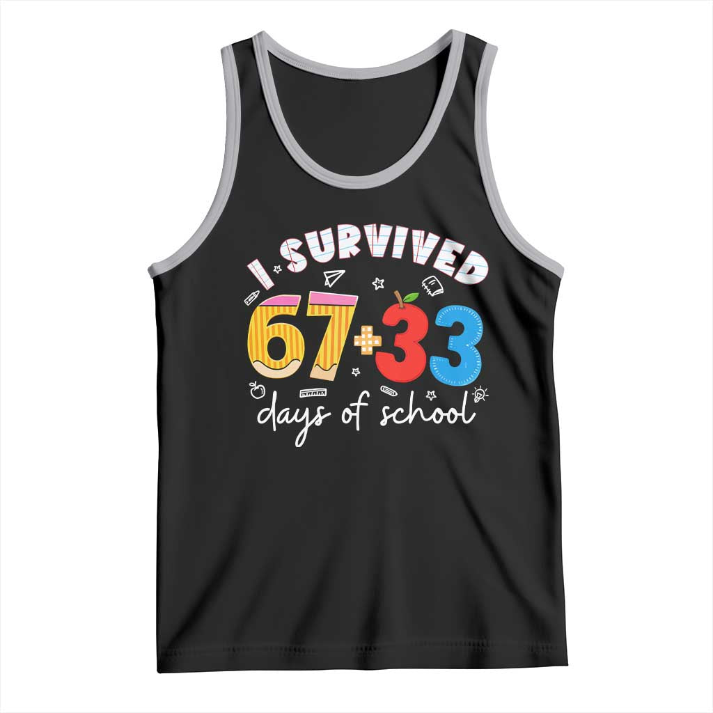 I Survived 67 33 Days Of School Tank Top Funny Six Seven Meme Boys Kids 100th Day TS10 Black Athletic Heather Print Your Wear