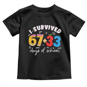 I Survived 67 33 Days Of School Toddler T Shirt Funny Six Seven Meme Boys Kids 100th Day TS10 Black Print Your Wear