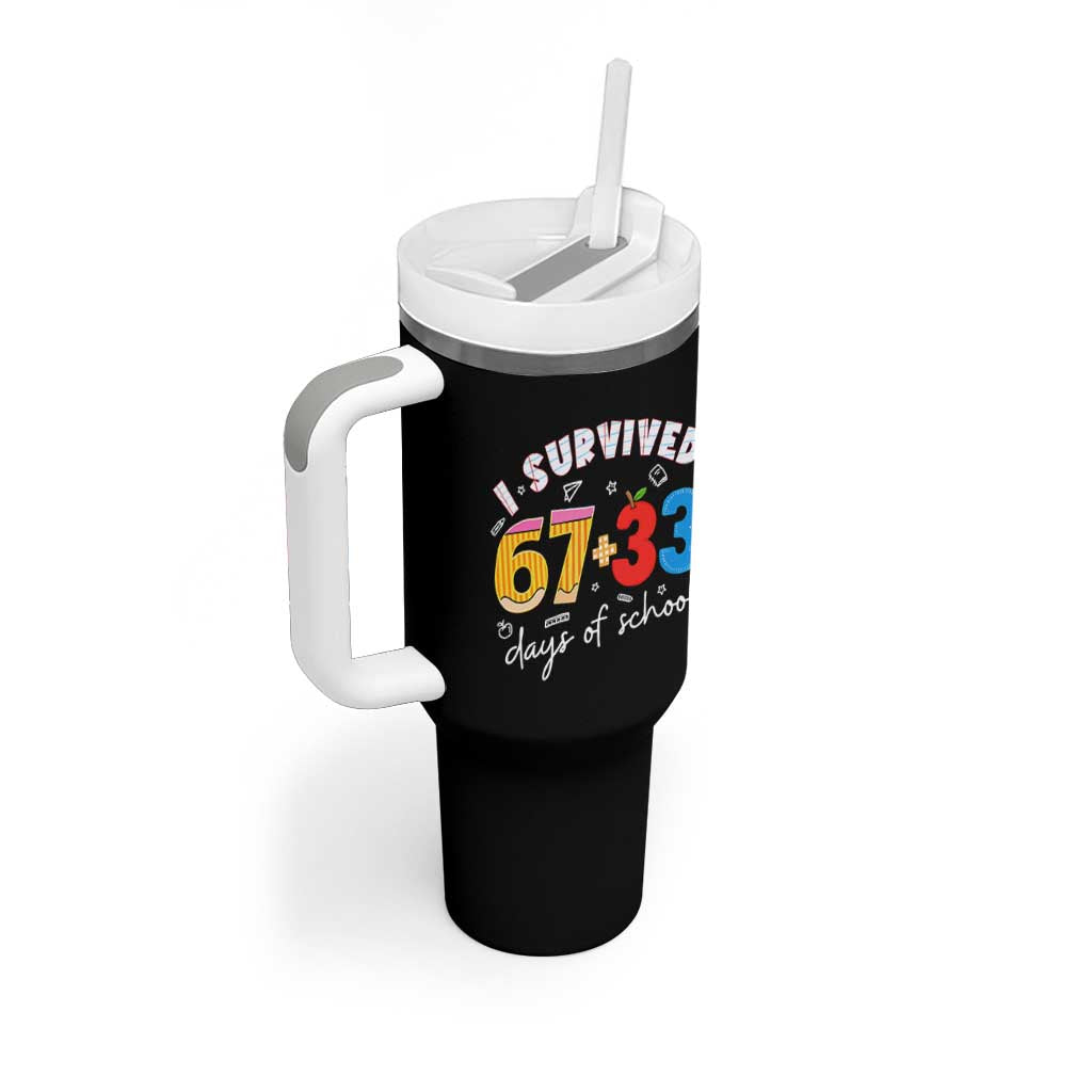 I Survived 67 33 Days Of School Tumbler With Handle Funny Six Seven Meme Boys Kids 100th Day TS10 Print Your Wear