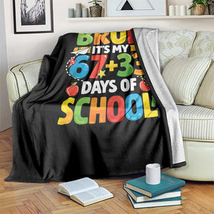 Bruh Its My 67 33 Days Of School Throw Blanket Funny Six Seven Meme Boys Kids 100th Day TS10 Print Your Wear