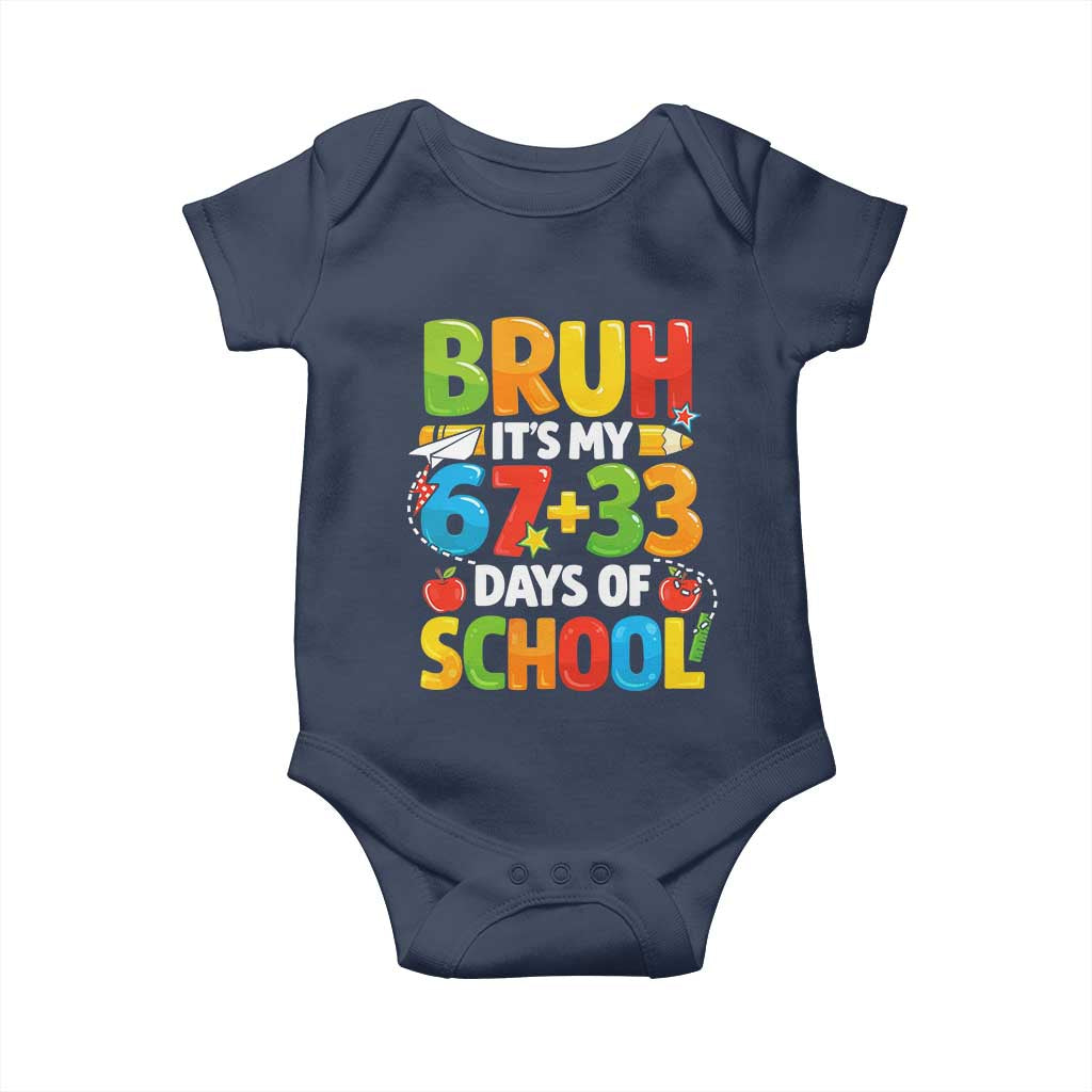 Bruh Its My 67 33 Days Of School Baby Onesie Funny Six Seven Meme Boys Kids 100th Day TS10 Navy Print Your Wear