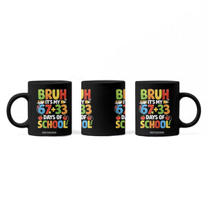 Bruh Its My 67 33 Days Of School Coffee Mug Funny Six Seven Meme Boys Kids 100th Day TS10 Print Your Wear