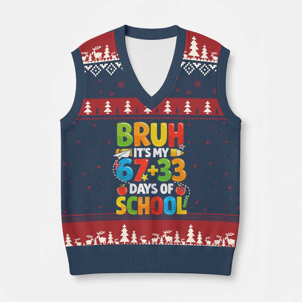 Bruh Its My 67 33 Days Of School V-Neck Knit Sweater Vest Funny Six Seven Meme Boys Kids 100th Day TS10 Navy Red Print Your Wear