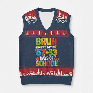 Bruh Its My 67 33 Days Of School V-Neck Knit Sweater Vest Funny Six Seven Meme Boys Kids 100th Day TS10 Navy Red Print Your Wear