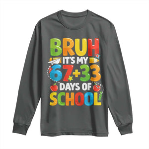 Bruh Its My 67 33 Days Of School Long Sleeve Shirt Funny Six Seven Meme Boys Kids 100th Day TS10 Dark Heather Print Your Wear