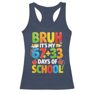 Bruh Its My 67 33 Days Of School Racerback Tank Top Funny Six Seven Meme Boys Kids 100th Day TS10 Navy Print Your Wear