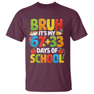 Bruh Its My 67 33 Days Of School T Shirt Funny Six Seven Meme Boys Kids 100th Day TS10 Maroon Print Your Wear