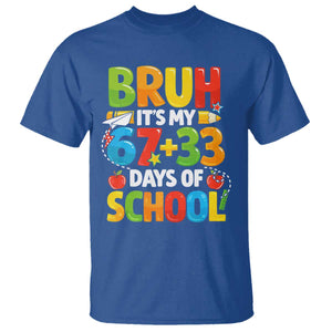 Bruh Its My 67 33 Days Of School T Shirt Funny Six Seven Meme Boys Kids 100th Day TS10 Royal Blue Print Your Wear