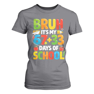 Bruh Its My 67 33 Days Of School T Shirt For Women Funny Six Seven Meme Boys Kids 100th Day TS10 Charcoal Print Your Wear