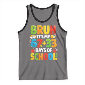 Bruh Its My 67 33 Days Of School Tank Top Funny Six Seven Meme Boys Kids 100th Day TS10 Deep Heather Black Print Your Wear