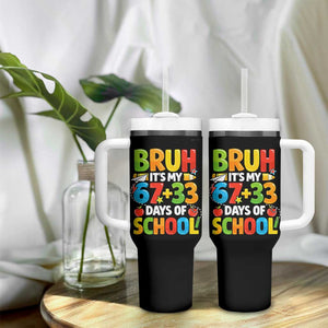 Bruh Its My 67 33 Days Of School Tumbler With Handle Funny Six Seven Meme Boys Kids 100th Day TS10 Print Your Wear