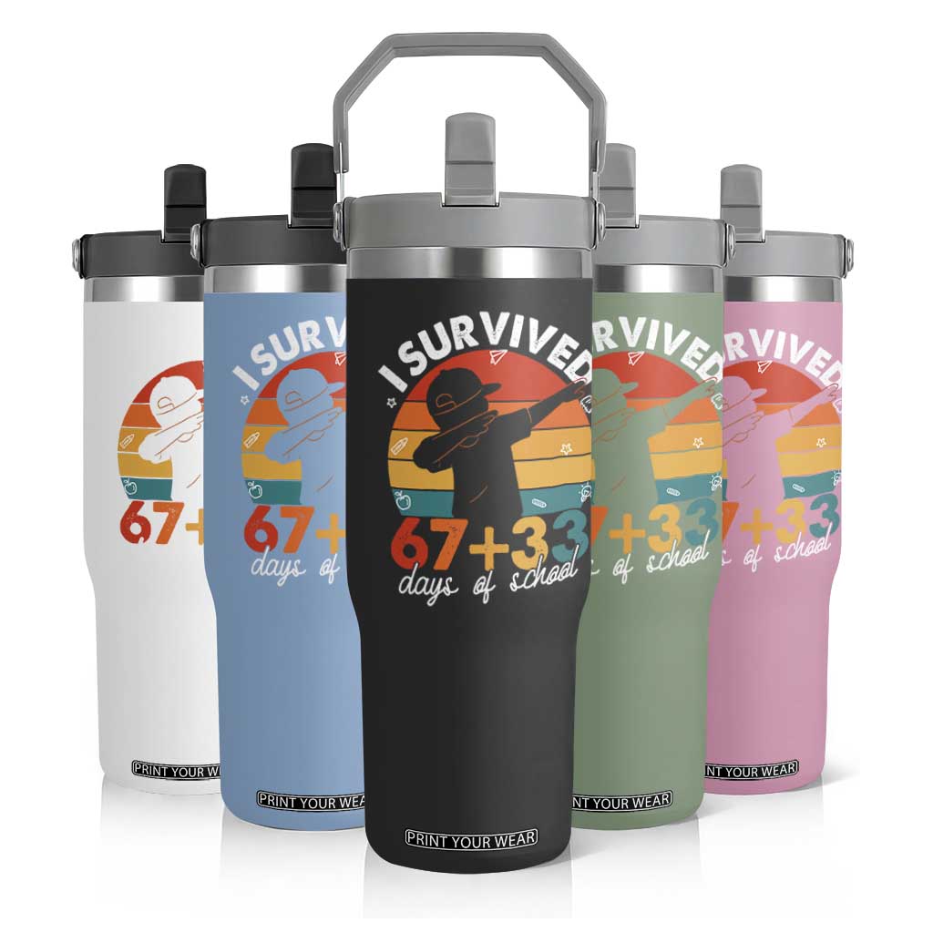 I Survived 67 33 Days Of School Flip Straw Tumbler Funny Six Seven Meme Math Teacher Kids 100th Day TS10 Print Your Wear