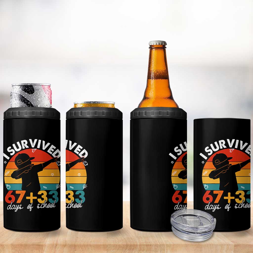 I Survived 67 33 Days Of School 4 in 1 Can Cooler Tumbler Funny Six Seven Meme Math Teacher Kids 100th Day TS10 Print Your Wear