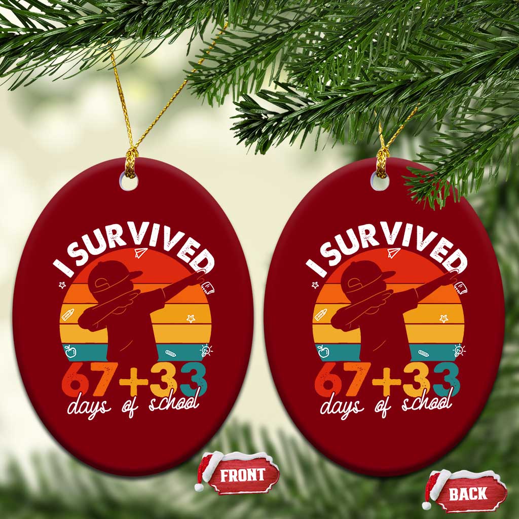 I Survived 67 33 Days Of School Ceramic Ornament Funny Six Seven Meme Math Teacher Kids 100th Day TS10 Print Your Wear