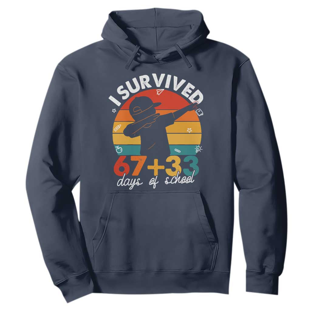 I Survived 67 33 Days Of School Hoodie Funny Six Seven Meme Math Teacher Kids 100th Day TS10 Navy Print Your Wear