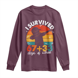 I Survived 67 33 Days Of School Long Sleeve Shirt Funny Six Seven Meme Math Teacher Kids 100th Day TS10 Maroon Print Your Wear