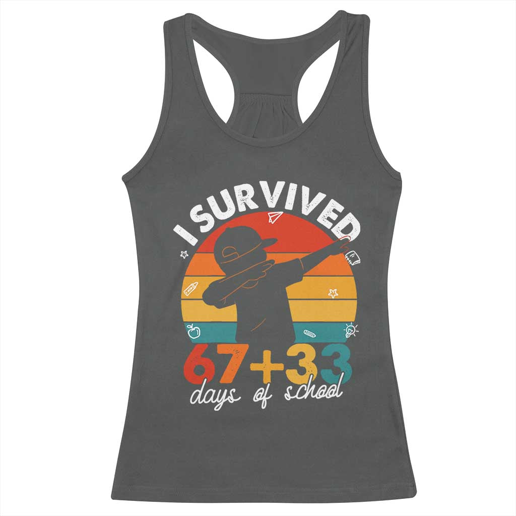 I Survived 67 33 Days Of School Racerback Tank Top Funny Six Seven Meme Math Teacher Kids 100th Day TS10 Dark Heather Print Your Wear