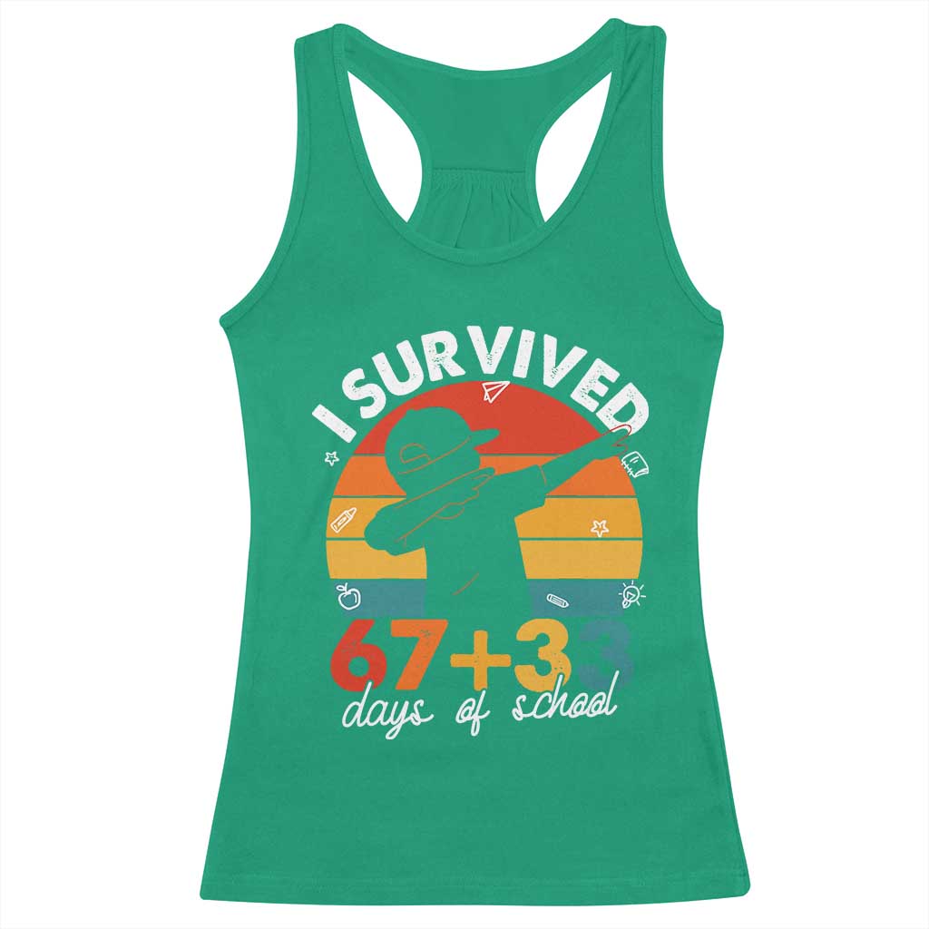 I Survived 67 33 Days Of School Racerback Tank Top Funny Six Seven Meme Math Teacher Kids 100th Day TS10 Irish Green Print Your Wear