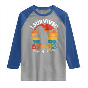 I Survived 67 33 Days Of School Raglan Shirt Funny Six Seven Meme Math Teacher Kids 100th Day TS10 Sport Gray Royal Print Your Wear