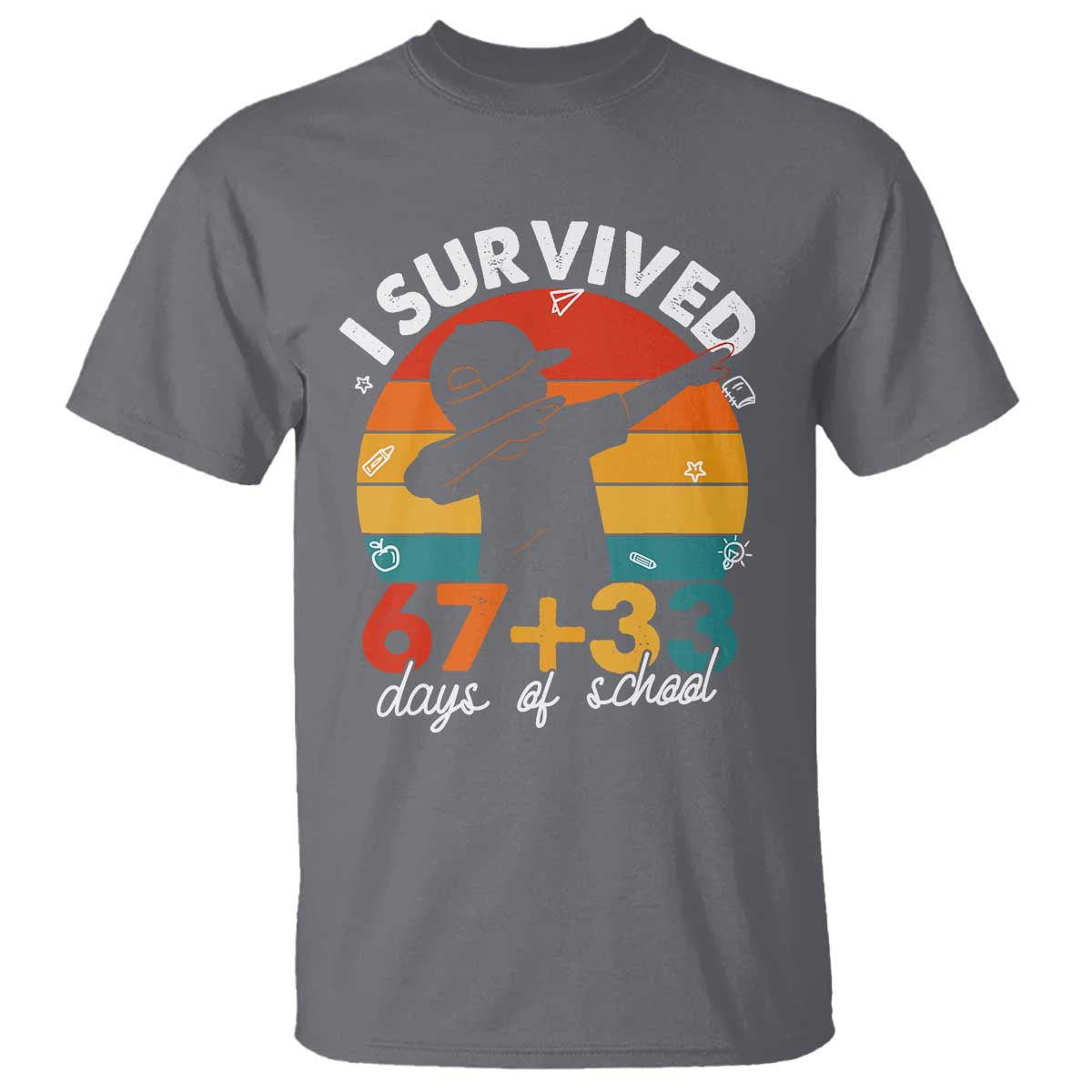 I Survived 67 33 Days Of School T Shirt Funny Six Seven Meme Math Teacher Kids 100th Day TS10 Charcoal Print Your Wear