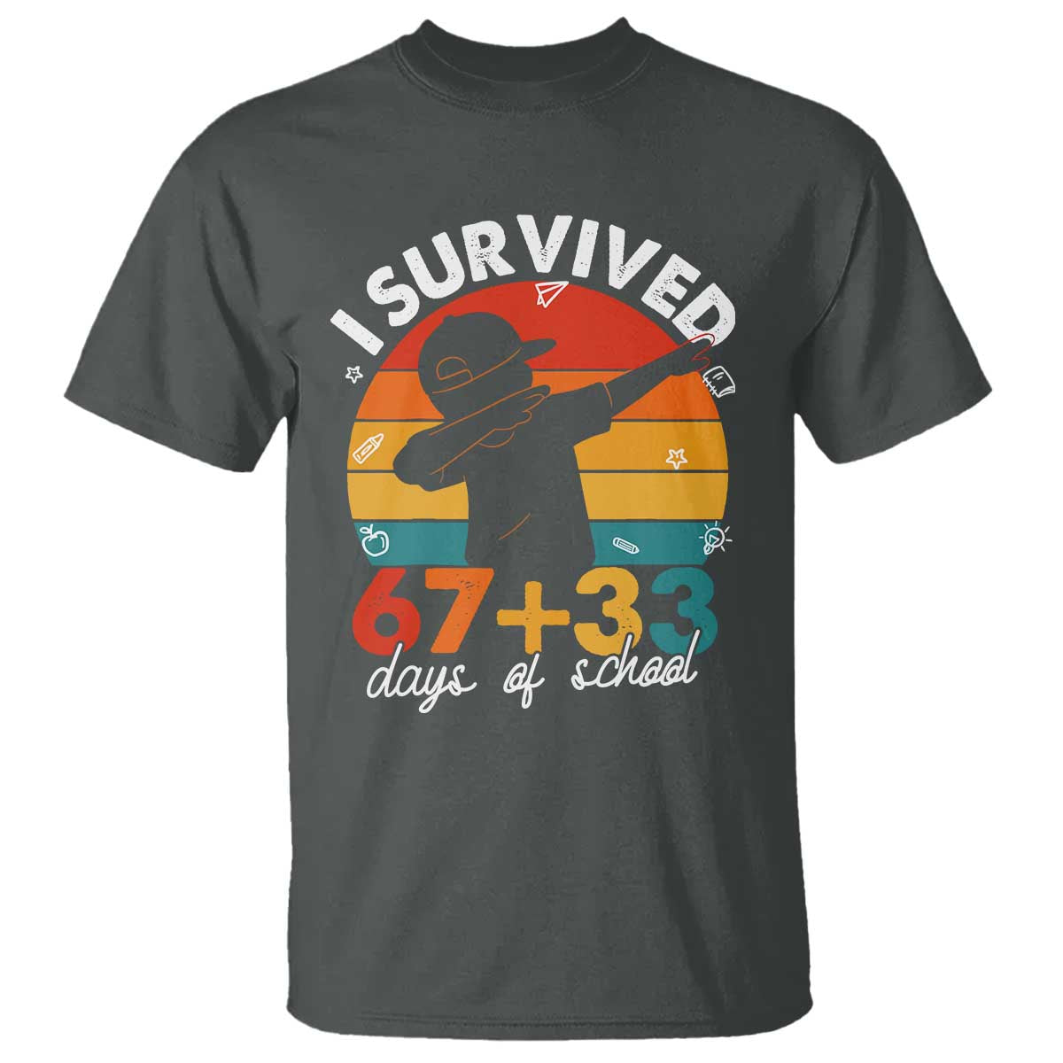 I Survived 67 33 Days Of School T Shirt Funny Six Seven Meme Math Teacher Kids 100th Day TS10 Dark Heather Print Your Wear