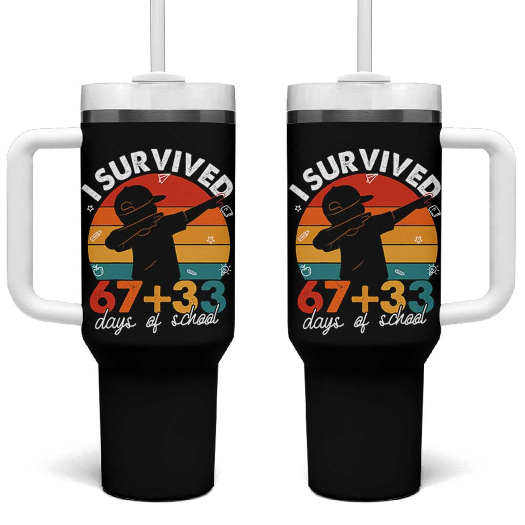 I Survived 67 33 Days Of School Tumbler With Handle Funny Six Seven Meme Math Teacher Kids 100th Day TS10 One Size: 40 oz Black Print Your Wear