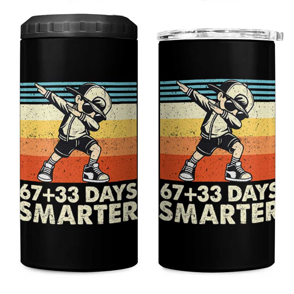 100 Days Smarter 4 in 1 Can Cooler Tumbler Funny 67 33 Six Seven Math Teacher Kids 100th Day TS10 One Size: 16 oz Black Print Your Wear