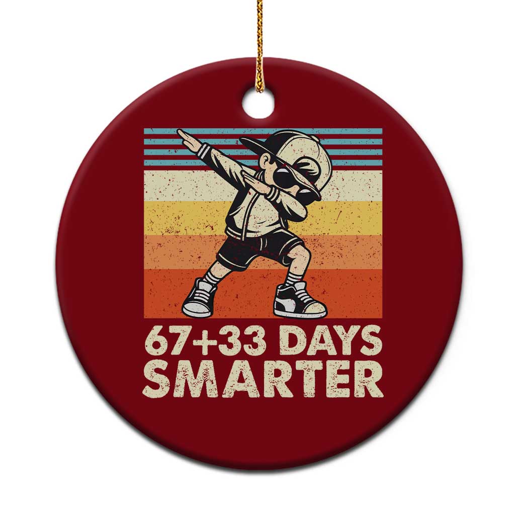 100 Days Smarter Ceramic Ornament Funny 67 33 Six Seven Math Teacher Kids 100th Day TS10 1pc Red Print Your Wear